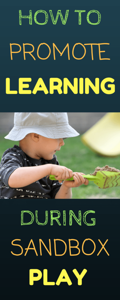 HOW TO PROMOTE LEARNING DURING SANDBOX PLAY