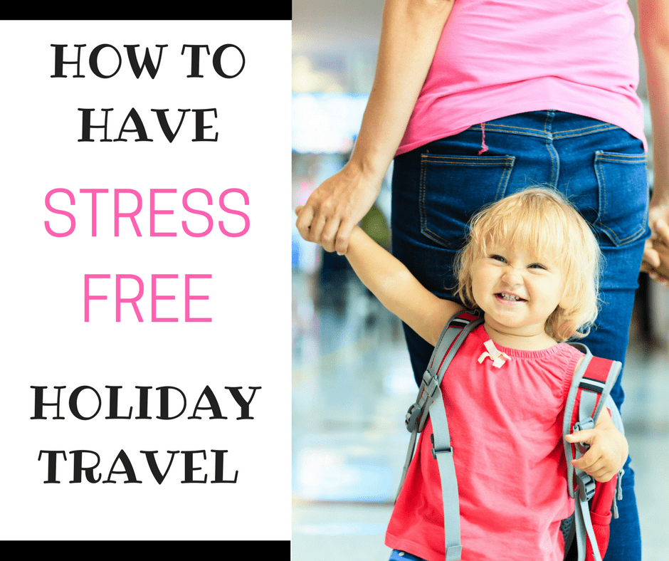 Lower your stress levels with holiday travel by being prepared. This resource guide contains simple ways to entertain and keep your toddler happy while on a flight or road trip.