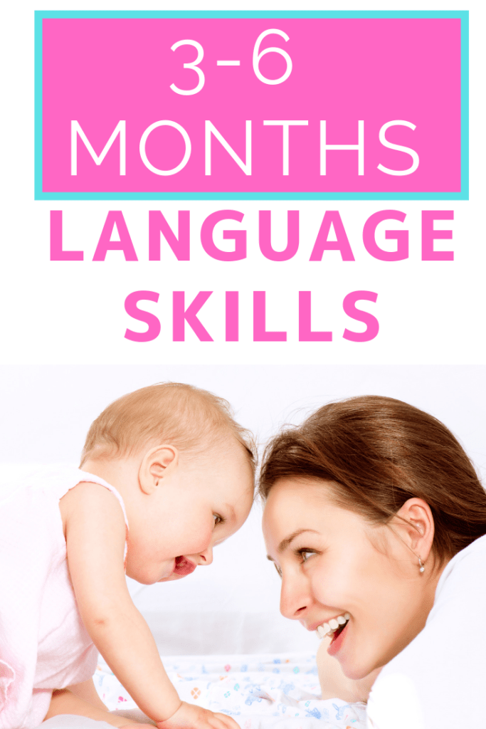 Infant Development: Learn all about what language development looks like from 3-6 months. Find out simple ways to encourage infant skills through baby play and daily routines. 