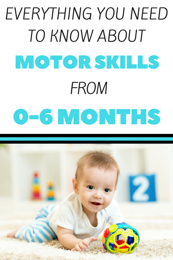 Motor Skills for Babies from 0-6 Months: Do you know what fine and gross motor skills to expect in your baby from 0-6 months? Read about fine and gross motor milestones from 0-6 months. Simple activities and ideas on how to encourage motor development in your baby. 