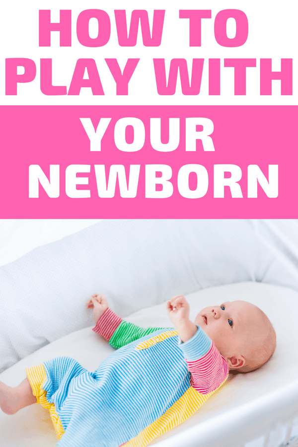 Fun Ways to Play With A Newborn: Are you a new parent looking for newborn activities? Simple is best! Help your baby learn through these simple ideas and strategies to help encourage your baby's development during playtime.