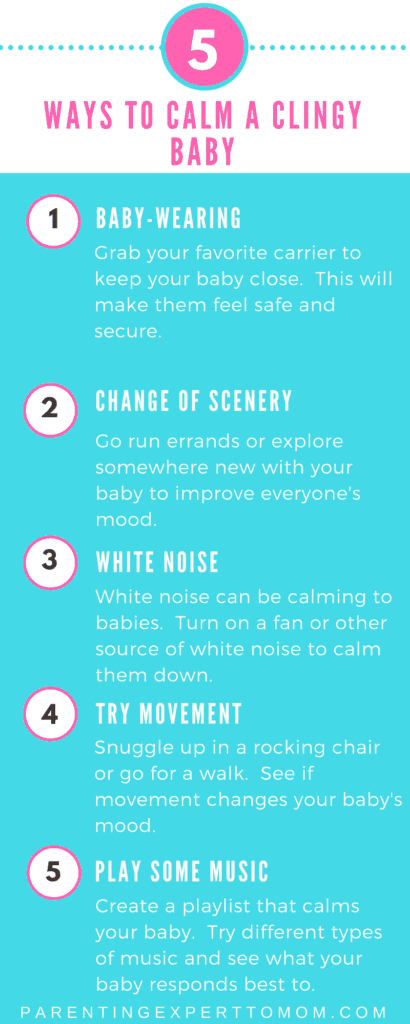5 Ways to Calm a Clingy Baby