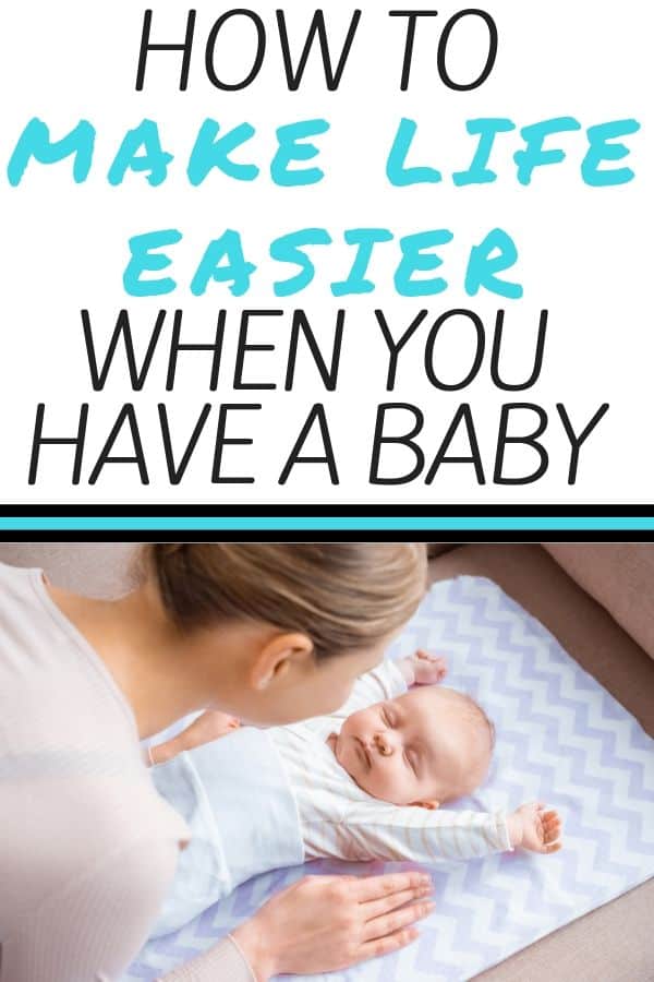 How to Make life easier when you have a baby. Simple tips and tricks that help new moms adjust to their new life with their infant. 