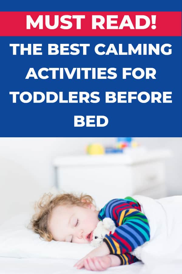 The Best Calming Activities for Toddlers Before Bed