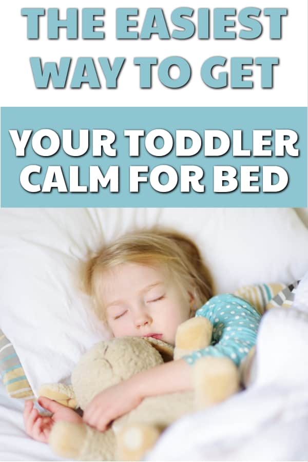 The easiest way to get your toddler calm for bed