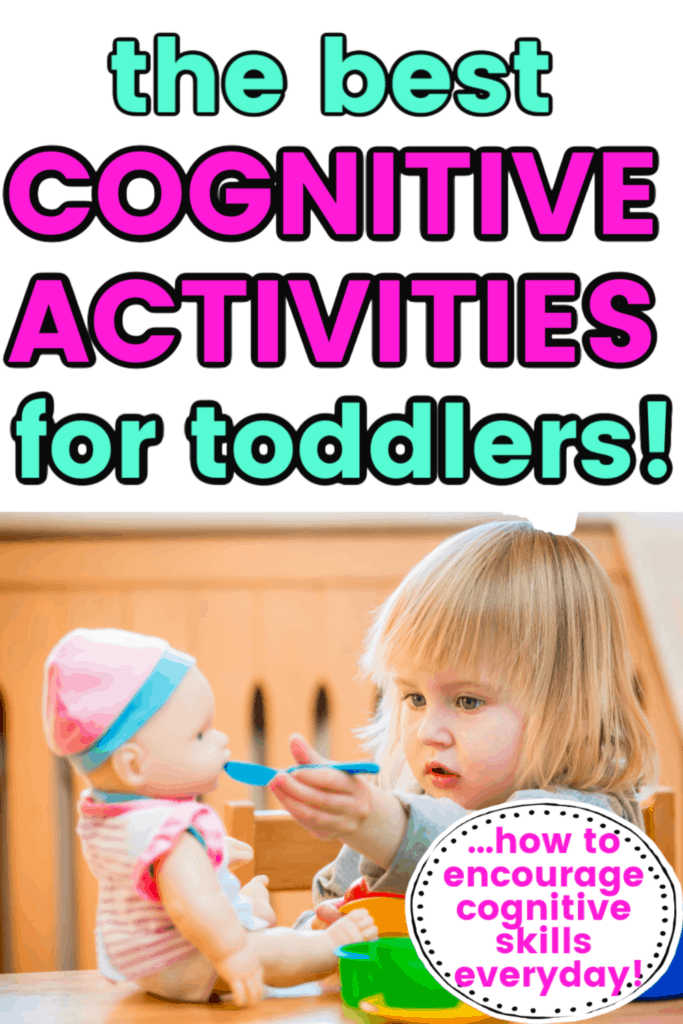 The best cognitive activities for toddlers that you can use during play time and daily routines.  These learning ideas encourage problem solving and are perfect activities for at home or in your early childhood lesson plan.