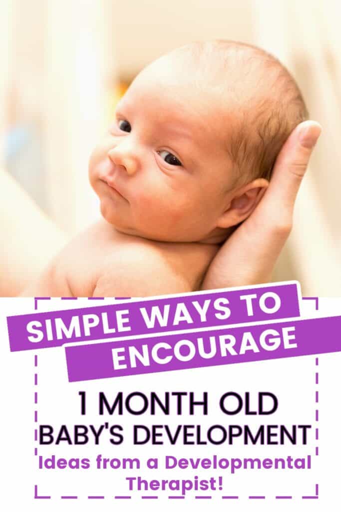 Simple Ways to Encourage: 1 Month Old Baby's Development