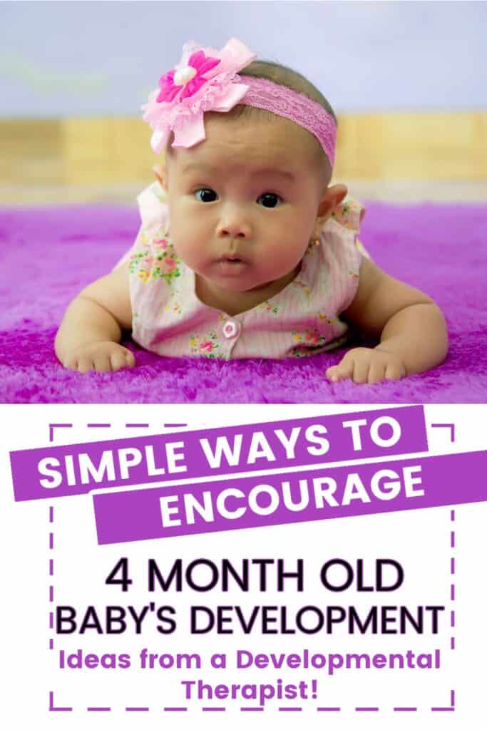 baby laying on purple rug with text overlay simple ways to encourage 4 month old baby's development ideas from a developmental therapist.