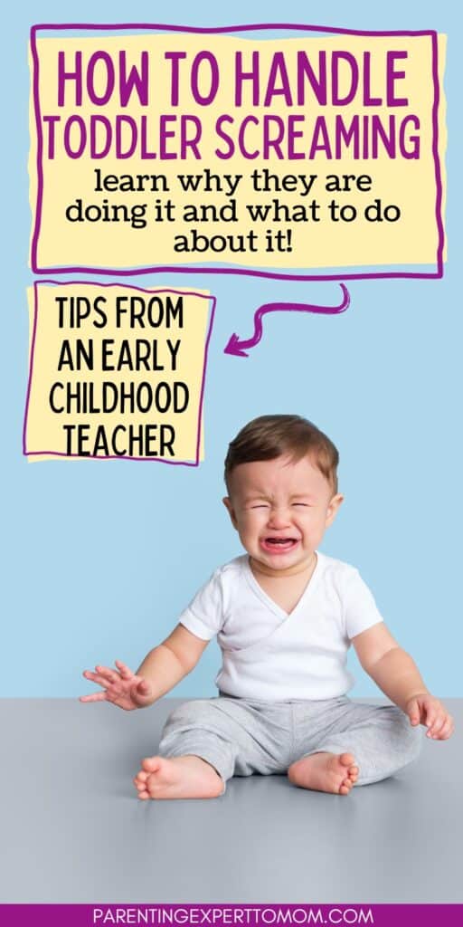 toddler screaming with blue background and text overlay: how to handle toddler screaming: learn why they are doing it and what to do about it: Tips from an early childhood teacher