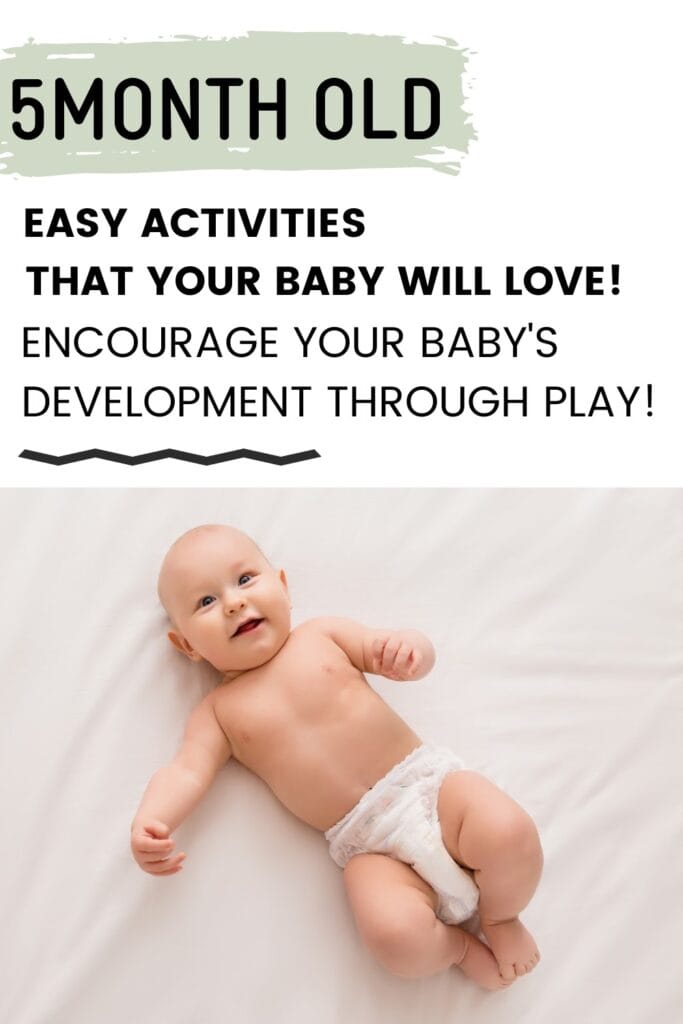 baby laying on back smiling with text overlay: 5 month old easy activities that your baby will love! Encourage your baby's development through play!