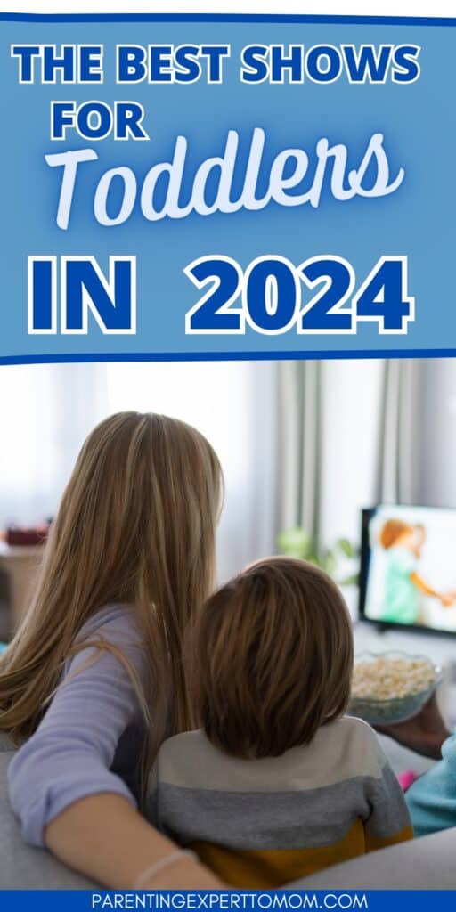 Mom with toddler watching TV. Text overlay : The Best Shows for TOddlers in 2024
