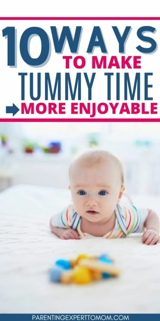 Baby playing on tummy with text overlay? 10 Ways to Make Tummy Time More Enjoyable