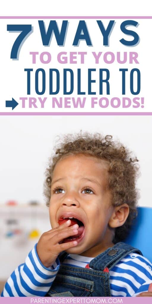 Boy eating food with text overlay: 7 Ways to get your toddler to try new foods