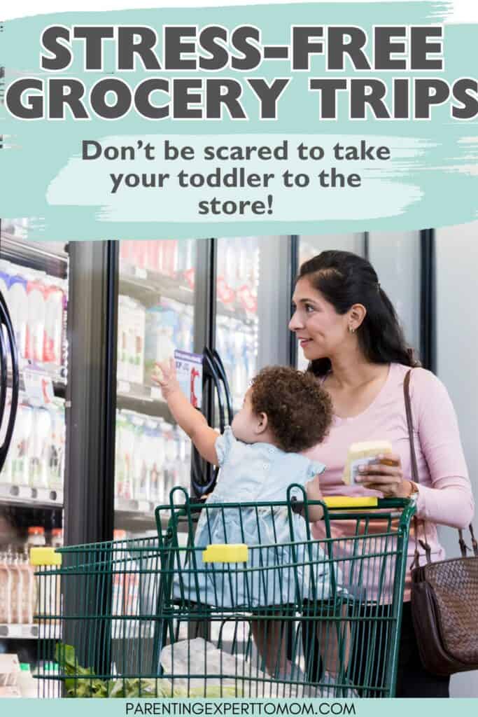 mom shopping with toddler with text overlay: Stress-Free Grocery Trips: Don't be scared to take your toddler to the store!