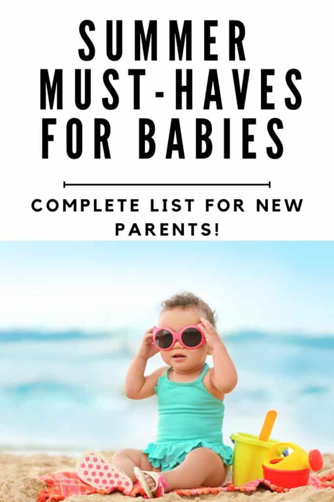 Baby on beach wearing sunglasses with text overlay: summer Must haves for babies: complete list for new parents